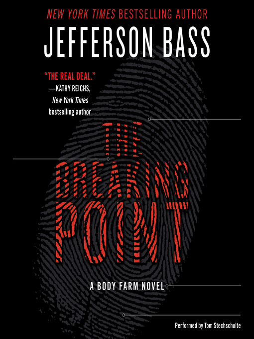 Title details for The Breaking Point by Jefferson Bass - Available